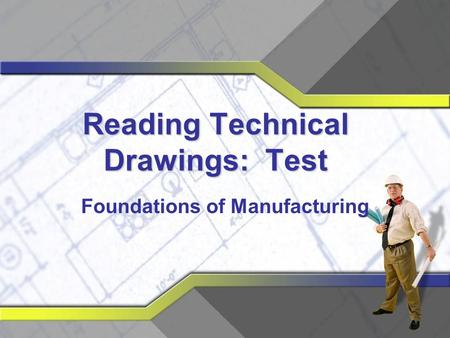 Reading Technical Drawings: Test