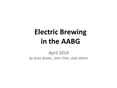 Electric Brewing in the AABG