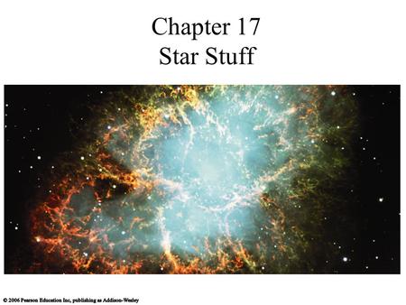 Chapter 17 Star Stuff.