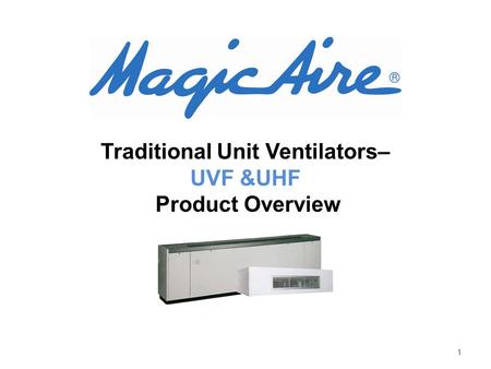 Traditional Unit Ventilators– UVF &UHF
