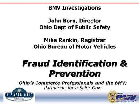 Ohio’s Commerce Professionals and the BMV; Partnering for a Safer Ohio