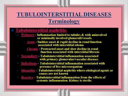 TUBULOINTERSTITIAL DISEASES Terminology