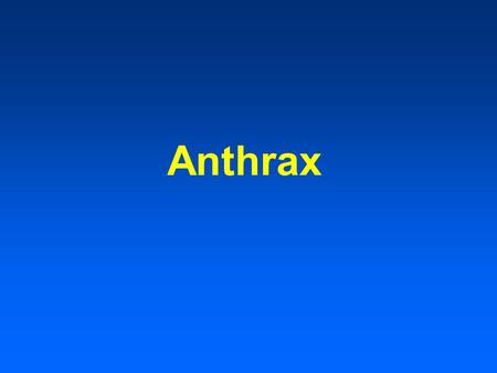 Anthrax. References What You Need to Know  Frequently Asked Questions