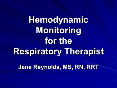 Hemodynamic Monitoring for the Respiratory Therapist