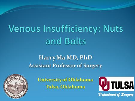 Venous Insufficiency: Nuts and Bolts