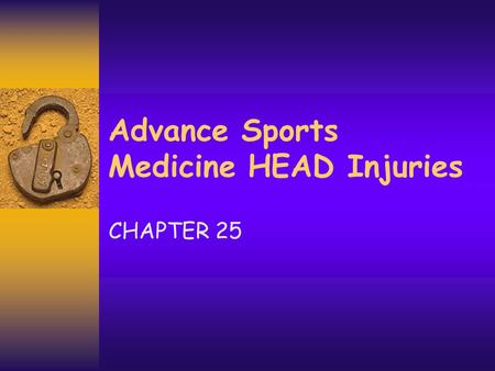 Advance Sports Medicine HEAD Injuries CHAPTER 25.