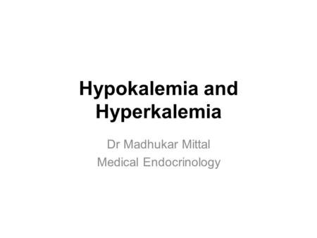 Hypokalemia and Hyperkalemia