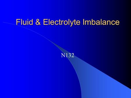 Fluid & Electrolyte Imbalance