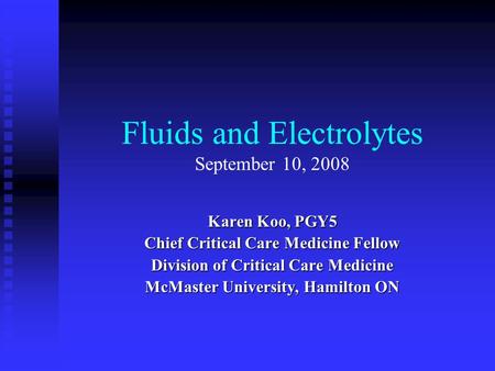 Fluids and Electrolytes September 10, 2008