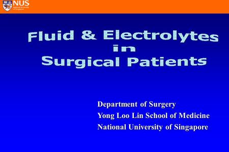 Department of Surgery Yong Loo Lin School of Medicine National University of Singapore.