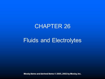CHAPTER 26 Fluids and Electrolytes