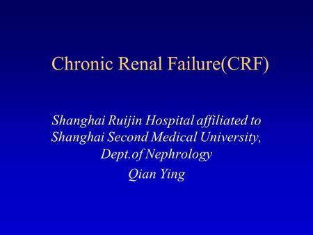 Chronic Renal Failure(CRF)