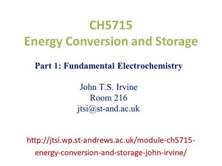 CH5715 Energy Conversion and Storage  energy-conversion-and-storage-john-irvine/