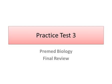 Premed Biology Final Review
