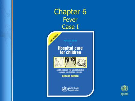 Chapter 6 Fever Case I.