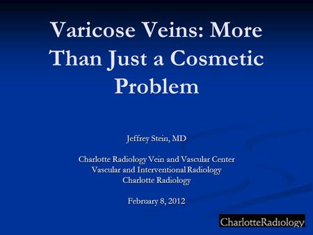 Varicose Veins: More Than Just a Cosmetic Problem