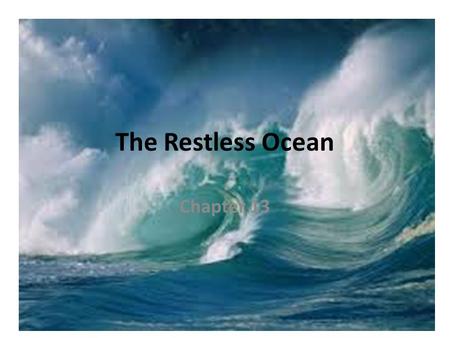 The Restless Ocean Chapter 13.