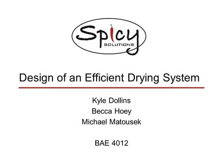 Design of an Efficient Drying System