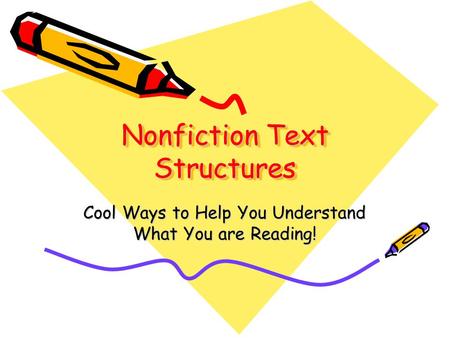 Nonfiction Text Structures Cool Ways to Help You Understand What You are Reading!
