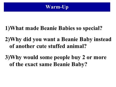 1)What made Beanie Babies so special?