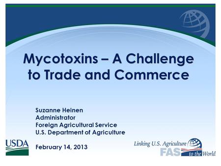 Mycotoxins – A Challenge to Trade and Commerce