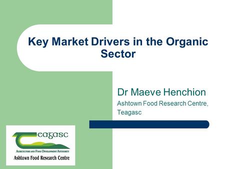 Key Market Drivers in the Organic Sector