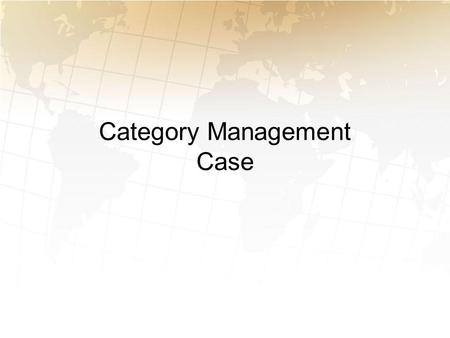 Category Management Case