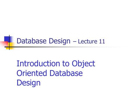 Database Design – Lecture 11