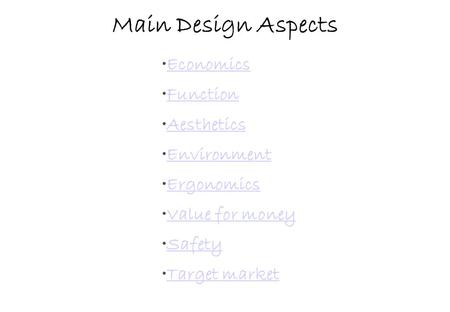 Main Design Aspects Economics Function Aesthetics Environment