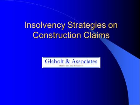 Insolvency Strategies on Construction Claims. Trust Issues on Insolvency Revenue Canada’s Super Priority.