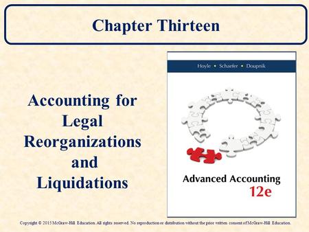 Chapter Thirteen Accounting for Legal Reorganizations and Liquidations