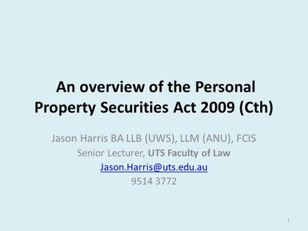 An overview of the Personal Property Securities Act 2009 (Cth)
