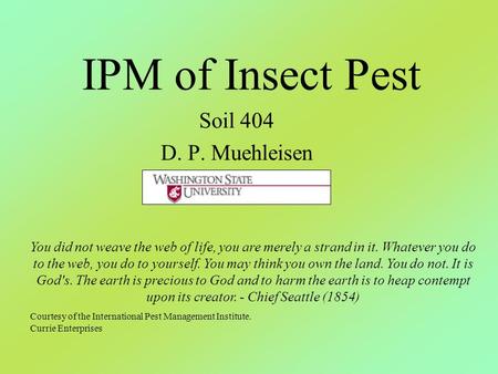 IPM of Insect Pest Soil 404 D. P. Muehleisen