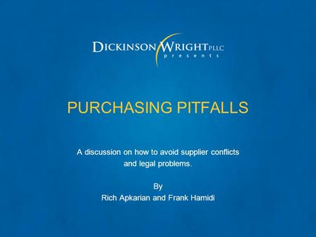 PURCHASING PITFALLS A discussion on how to avoid supplier conflicts