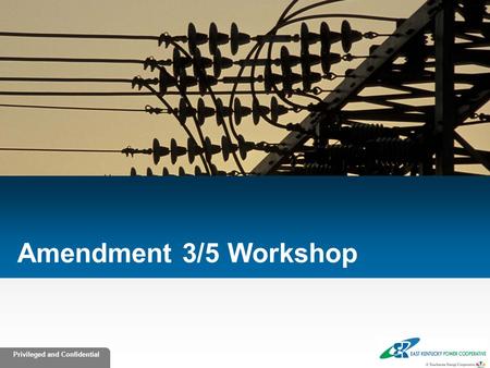 Amendment 3/5 Workshop.
