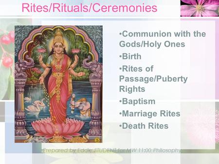 Rites/Rituals/Ceremonies