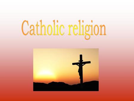 Catholic Church is one of the biggest Christian religious community in the world, wich proclaims rues of faith and life called Catholicism. The Catholic.
