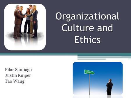 Organizational Culture and Ethics