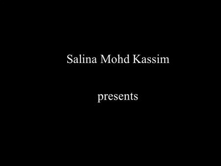 Salina Mohd Kassim presents Rite Of Passage An attempt at understanding ourselves and others.