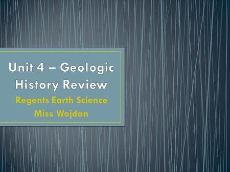 Unit 4 – Geologic History Review