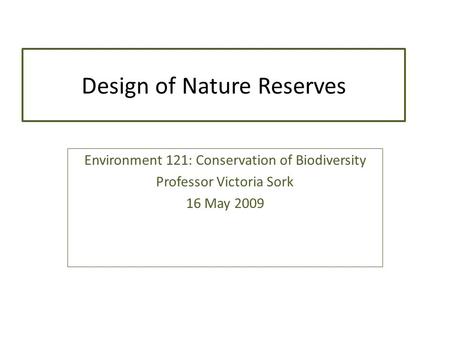 Design of Nature Reserves