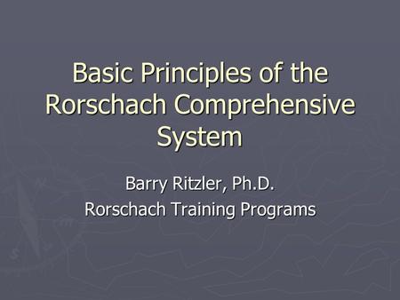 Basic Principles of the Rorschach Comprehensive System
