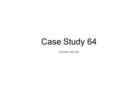 Case Study 64 Kenneth Clark, MD. Question 1 This is a 32-year-old woman with a history of a skull-base tumor, status-post resection 2 years ago. She has.