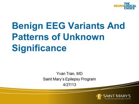 Benign EEG Variants And Patterns of Unknown Significance
