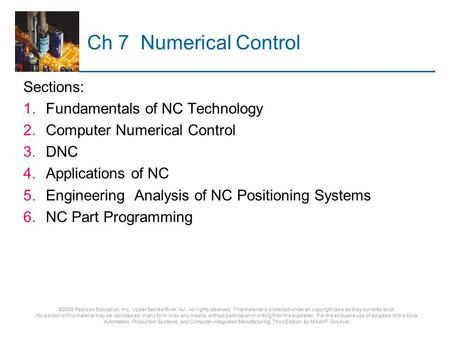Ch 7 Numerical Control Sections: Fundamentals of NC Technology