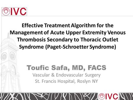 Effective Treatment Algorithm for the Management of Acute Upper Extremity Venous Thrombosis Secondary to Thoracic Outlet Syndrome (Paget-Schroetter Syndrome)
