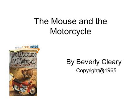 The Mouse and the Motorcycle By Beverly Cleary