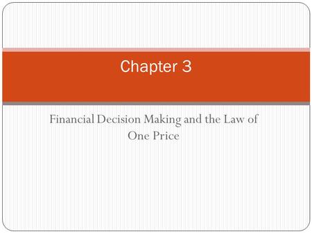 Financial Decision Making and the Law of One Price