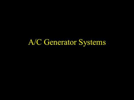 A/C Generator Systems.