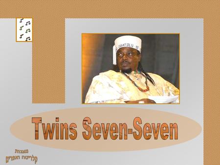Born in Nigeria in 1944, Prince Twins Seven-Seven’s career began in the early 1960s. He has since become the most famous representative of the renowned.